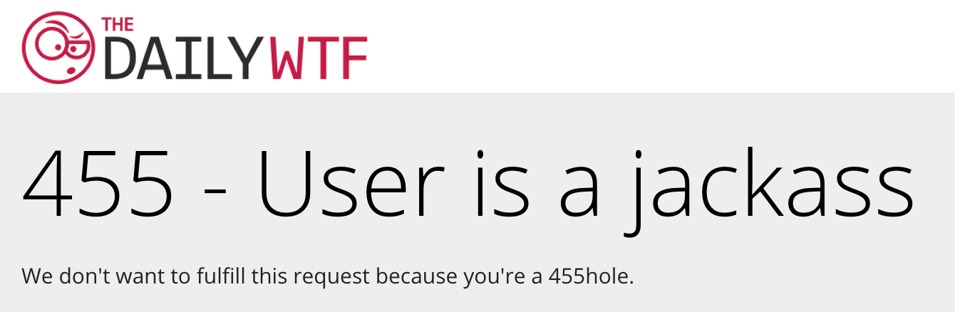 HTTP Error 455 - User is a Jackass