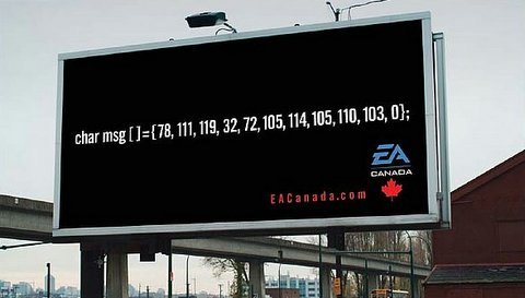 EA Canada billboard which reads: char msg = {78,111,119,32,72,105,114,105,110,103,0};